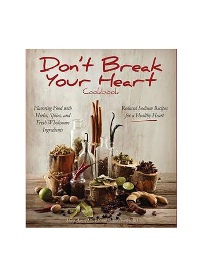 Don'T Break Your Heart Cookbook - Hardcover English by Shara Aaron - 20/03/2013 