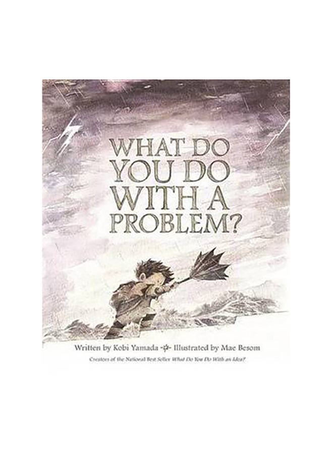 What Do You Do With A Problem? Hardcover English by Kobi Yamada - 42376