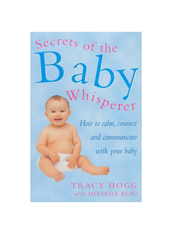 Secrets Of The Baby Whisperer - Paperback English by Tracy Hogg - 36923 