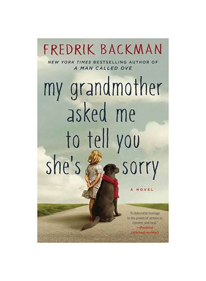 My Grandmother Asked Me To Tell You She's Sorry - Paperback English by Fredrik Backman - 05/04/2016