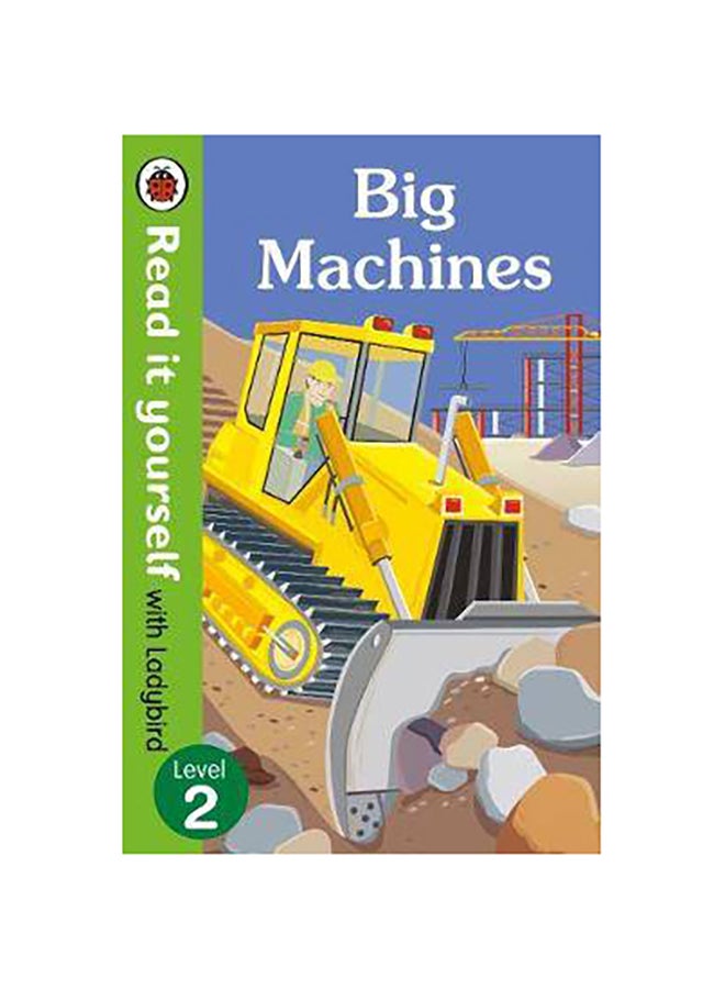 Big Machines - Read It Yourself printed_book_hardback english 