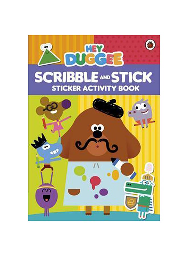 Hey Duggee: Scribble And Stick Paperback English by Hey Duggee - 42747 