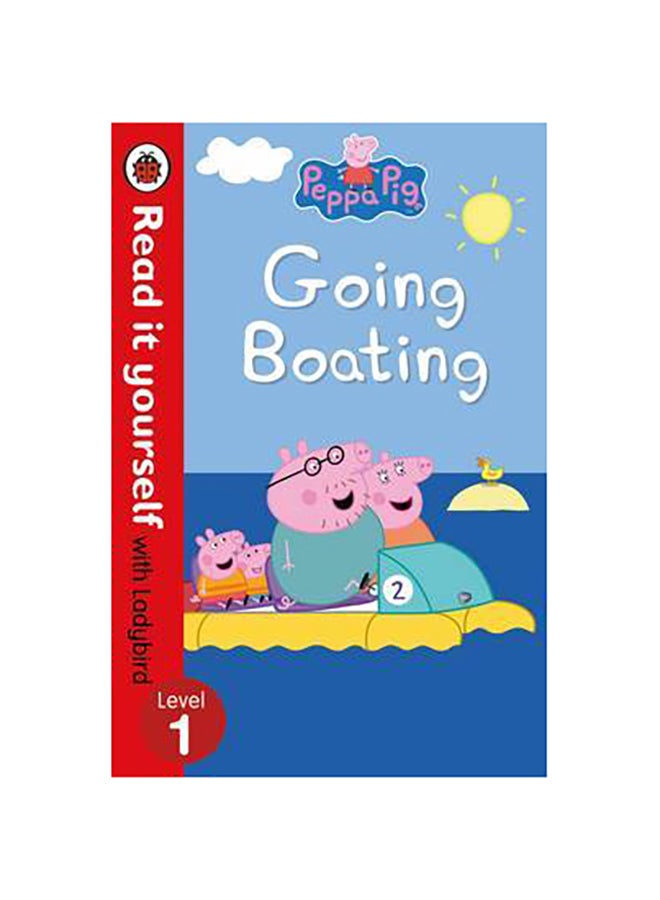 Peppa Pig: Going Boating - Read It Yourself with Ladybird Level 1 printed_book_paperback english 