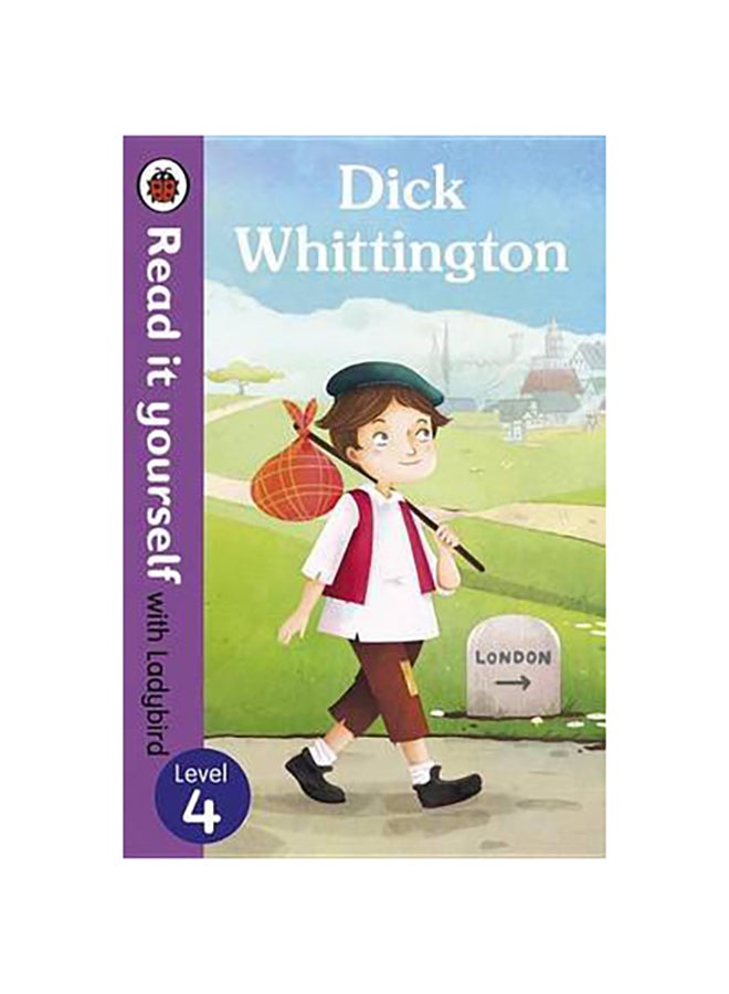 Read It Yourself with Ladybird Dick Whittington (Mini Hc): Level 4 printed_book_hardback english
