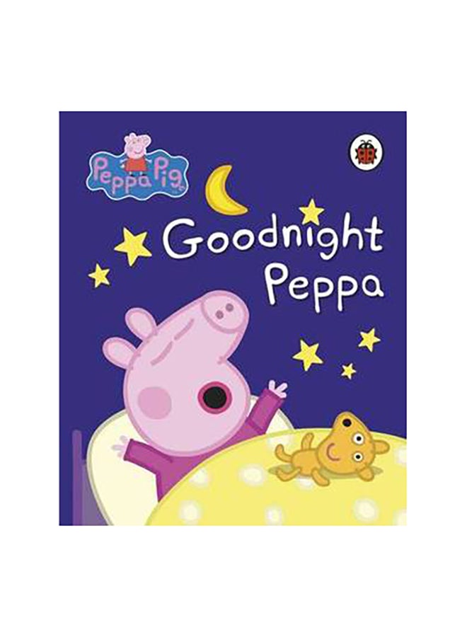 Peppa Pig: Goodnight Peppa Paperback English by Ladybird - 42775 