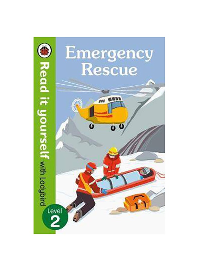 Read it yourself with Ladybird Level 2: Emergency Rescue Hardcover English by Ladybird - 42558 