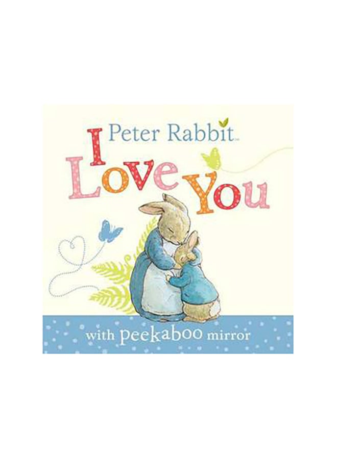 Peter Rabbit: I Love You Paperback English by Beatrix Potter - 41641