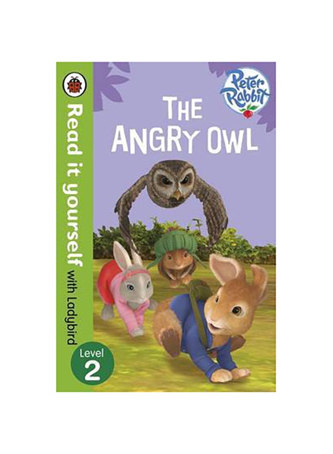 Read it yourself with Ladybird Level 2: Peter Rabbit - The Angry Owl printed_book_paperback english 