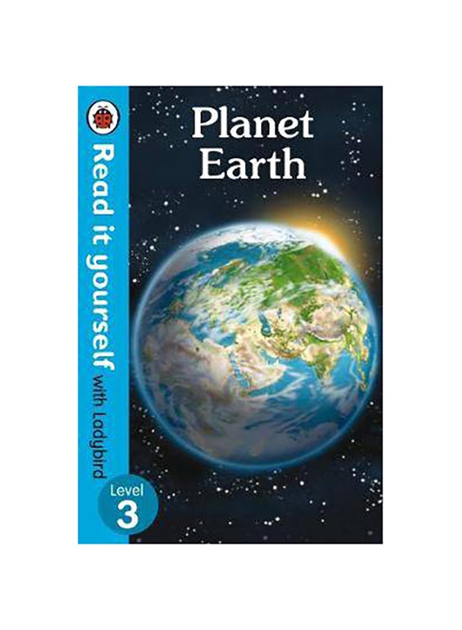 Read It Yourself With Ladybird Level 3: Planet Earth Hardcover English by Ladybird - 42644 