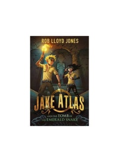Jake Atlas and the Tomb of the Emerald Snake printed_book_paperback english - 05/01/2017