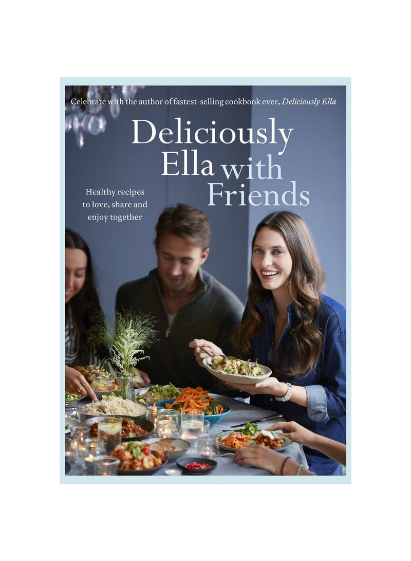 Deliciously Ella With Friends Hardcover English by Ella Mills Woodward - 42761