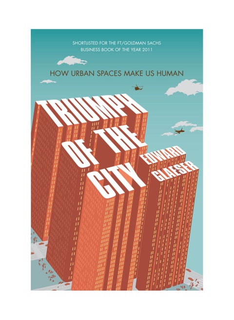 Triumph of the City - Paperback English by Edward L. Glaeser - 01/02/2012