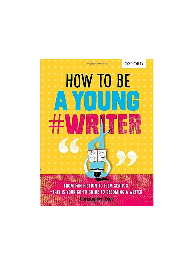 How to Be a Young #Writer printed_book_paperback english - 05/01/2017