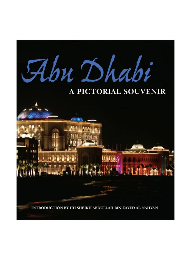Abu Dhabi: A Pictorial Souvenir printed_book_paperback english