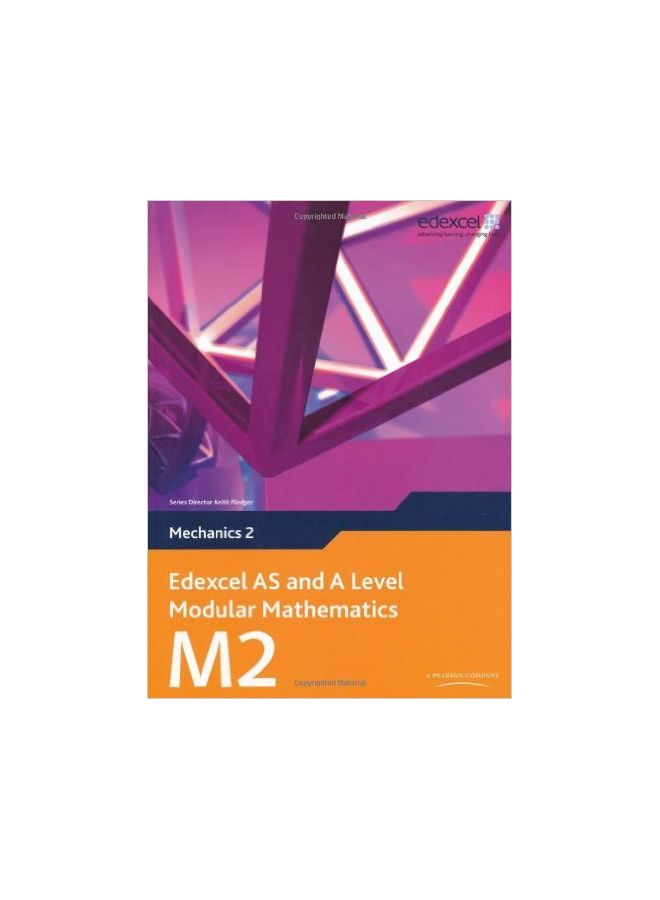 Edexcel AS and A Level Modular Mathematics - Mechanics 2 - Paperback English by Keith Pledger - 24/04/2009 