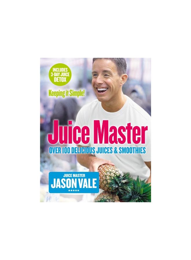 Juice Master Keeping It Simple Paperback English by Jason Vale - 39117 