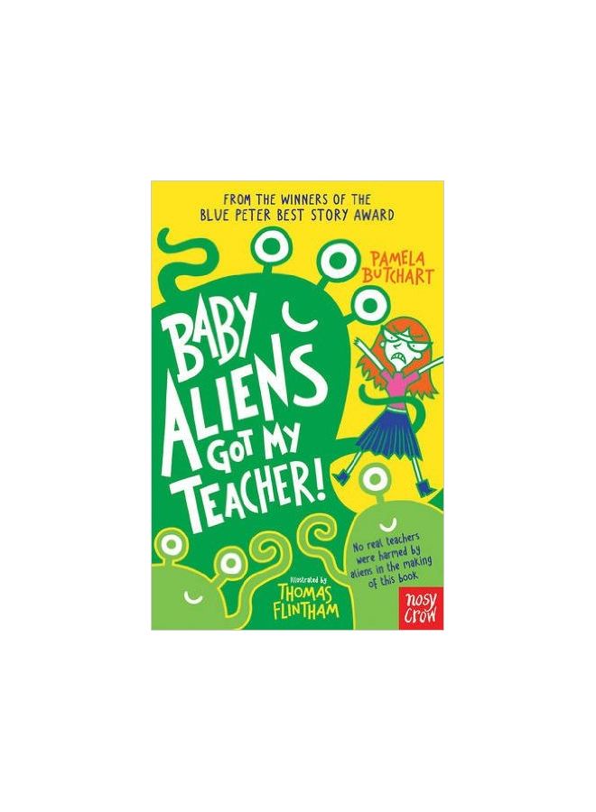 Baby Aliens Got My Teacher - Paperback English by Pamela Butchart - 01/01/2014