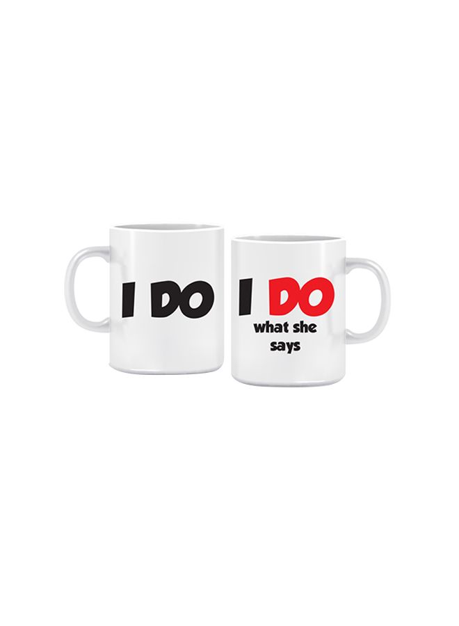 أكوب مضحكة I do What She Says أبيض