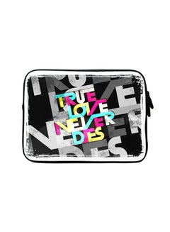 Premium Designer Sleeve With Strap For 15 Inch Laptops True Love Never Dies