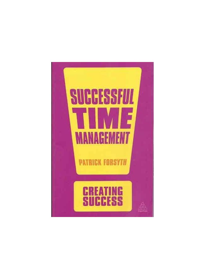 Successful Time Management - Paperback English by Patrick Forsyth - 15/04/2013