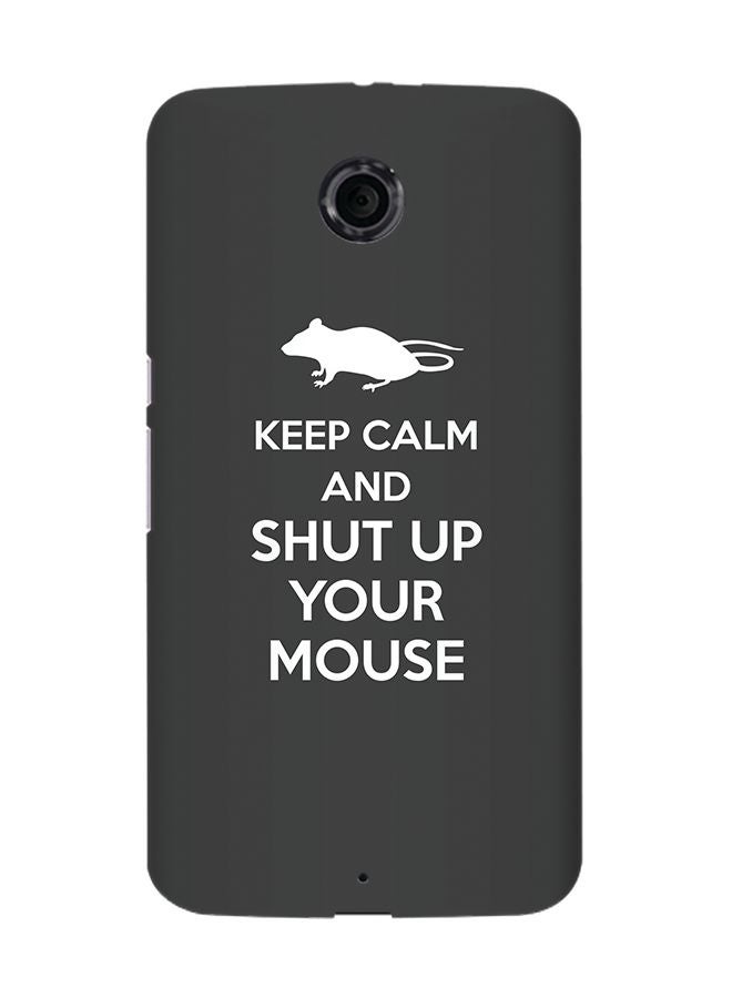 Slim Snap Case Cover Matte Finish for Google Nexus 6 Shut up your mouse