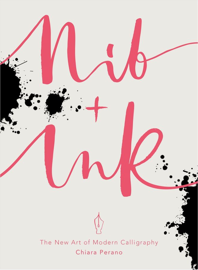Nib + Ink Paperback English by Chiara Perano - 42646  - Image 1