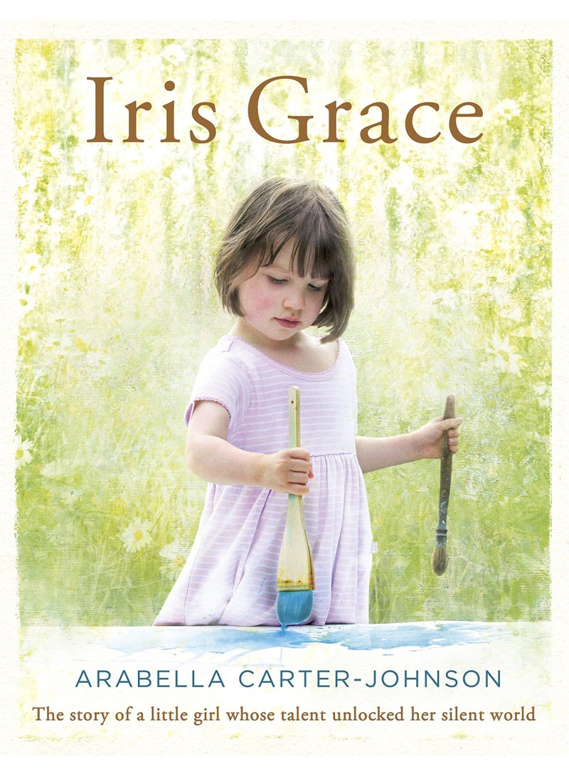Iris Grace Paperback English by Arabella Carter-Johnson - 42635