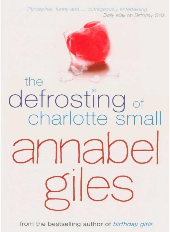The Defrosting of Charlotte Small - Paperback English by Annabel Giles - 30/03/2006 