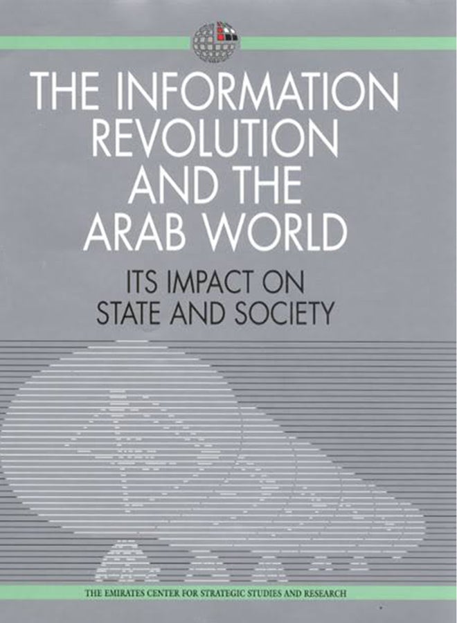 The Information Revolution and the Arab World - Paperback English by The Emirates Center for Strategic Studies and Research - 16/08/2003