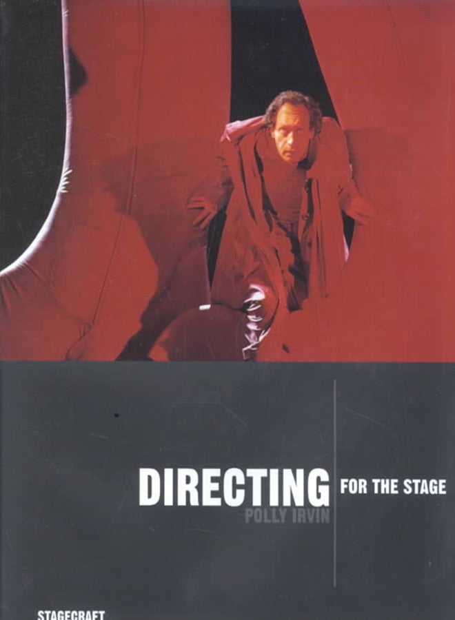 Directing for the Stage - Hardcover English by Polly Irvin - 01/01/2003