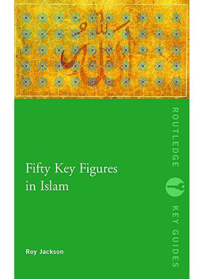 Fifty Key Figures in Islam - Paperback English by Roy Jackson - 10/08/2006