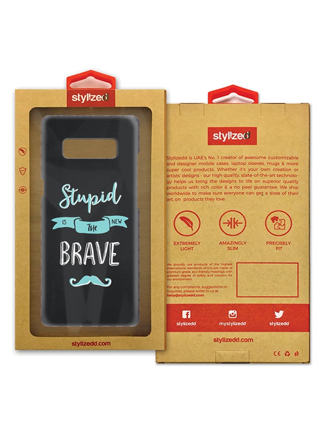 Stylizedd Plastic Slim Snap Case Cover Matte Finish For Samsung Galaxy Note8 Stupid Is The New Brave - Image 3