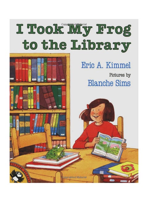 Kimmel Eric A. : I Took My Frog To The Library: I Took My Frog To The Library printed_book_paperback english