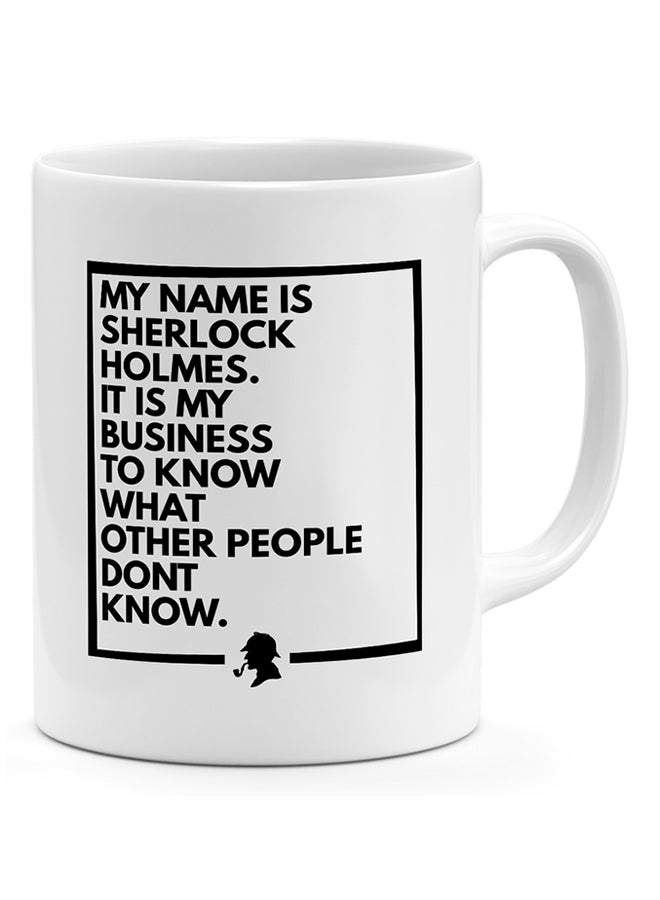 LOUD UNIVERSE - My Name Is Sherlock Holmes It's My Business To Know - Coffee Mug White - Image 1