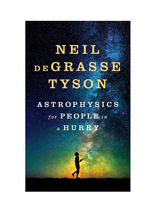 Astrophysics For People In A Hurry - Hardcover English by Neil deGrasse Tyson - 2/5/2017 