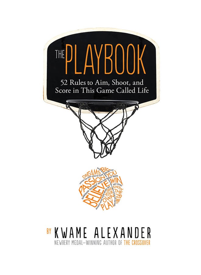The Playbook: 52 Rules to Aim, Shoot, and Score in This Game Called Life - Hardcover English by Kwame Alexander - 14/02/2017 