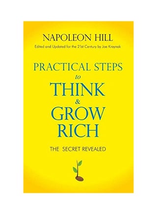 Practical Steps To Think And Grow Rich - Paperback English by Napoleon Hill - 7/14/2016 - v1515915553/N13121819A_1