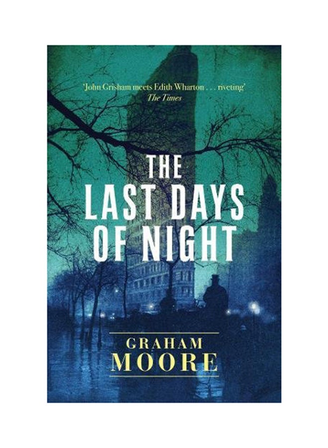 The Last Days Of Night printed_book_paperback english - 29th June 2017 