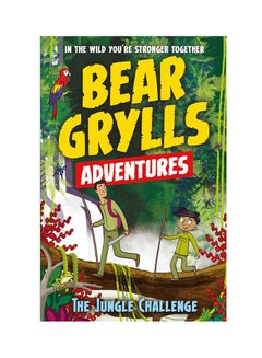 The Jungle Challenge Paperback English by Bear Grylls , - 01 Oct 2018 - v1517117467/N13086221A_1