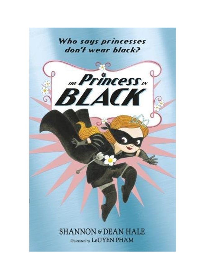 The Princess in Black Paperback English by LeUyen Pham - 6th July 2017 
