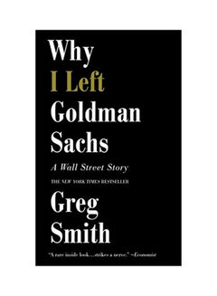 Why I Left Goldman Sachs Paperback English by Greg Smith