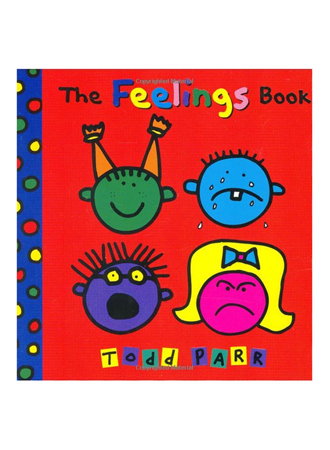 The Feelings Book Board Book English by Todd Parr - 1st September 2005 