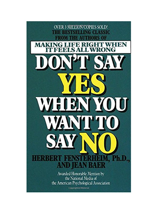Don'T Say Yes When You Want To Say No Paperback English by Herbert Fensterheim - 27668 