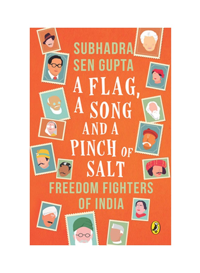 A Flag, A Song And A Pinch Of Salt: Freedom Fighters Of India printed_book_paperback english - 1/8/2015 