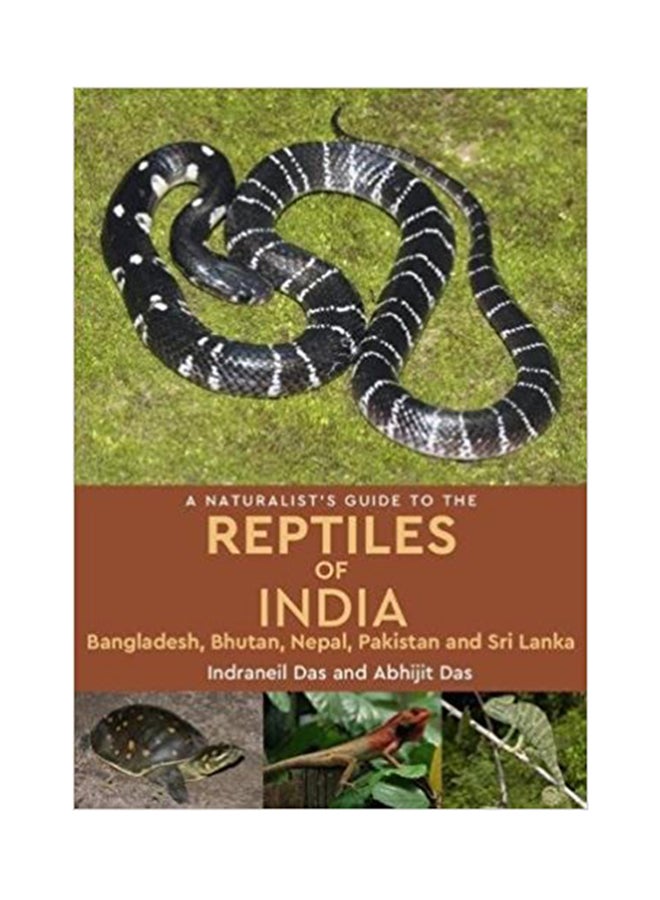 A Naturalist's Guide To The Reptiles Of India - Paperback English by Indraneil Das 