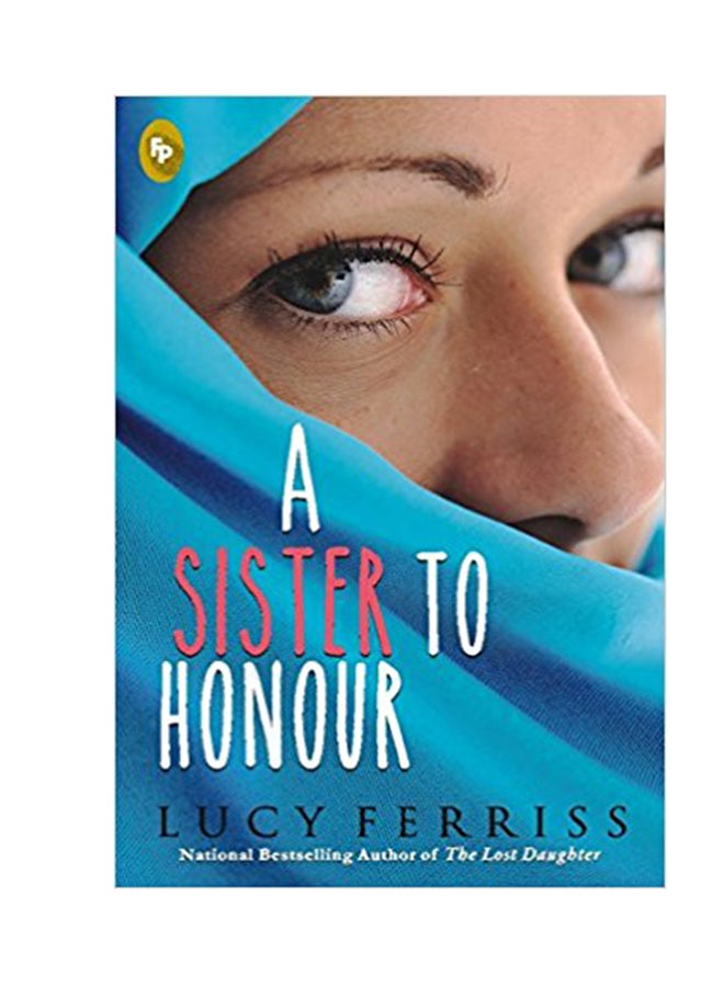 A Sister To Honour - Paperback English by Lucy Ferriss - 1/9/2016