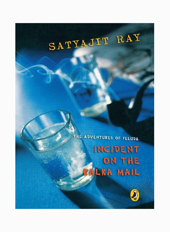 The Adventures Of Feluda: Incident On The Kalka Mail printed_book_paperback english - 3/3/2004