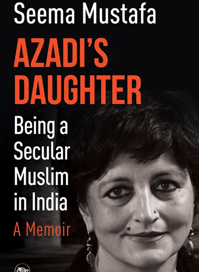 null - Azadi’s Daughter: Being A Secular Muslim In India printed_book_paperback english - 2017 - Image 1