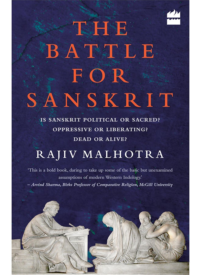 Battle for Sanskrit: Is Sanskrit Political or Sacred? Oppressive or Liberating? Dead or Alive? printed_book_paperback english - 10/2/2017