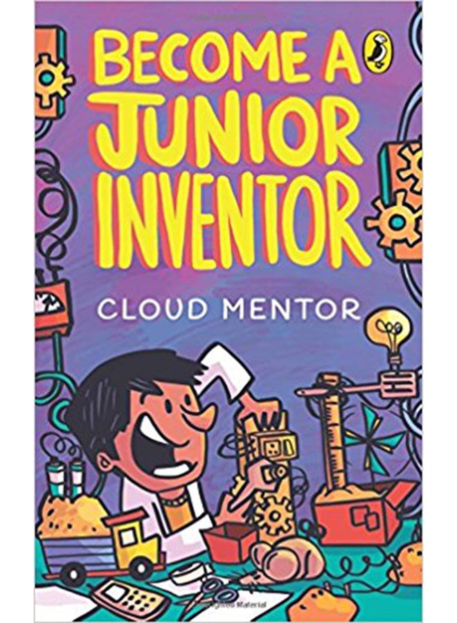Become a Junior Inventor printed_book_paperback english - 1/6/2015 